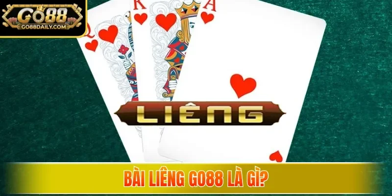 Bài Liêng Go88 là gì?