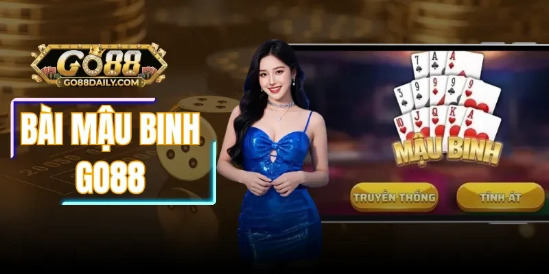Bài Mậu Binh Go88| Luật Chơi Chi Tiết & Tip Thắng Lớn