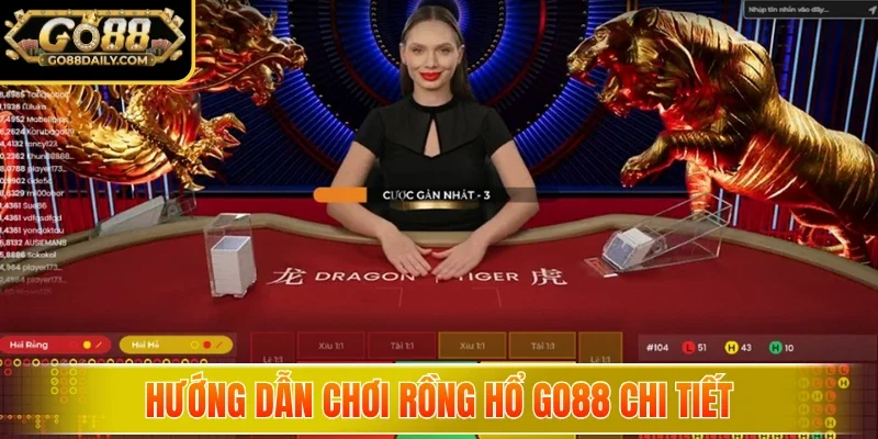 Hướng dẫn chơi Rồng Hổ Go88 chi tiết