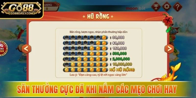 Săn thưởng cực đã khi nắm các mẹo chơi hay