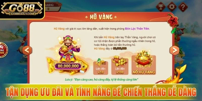 Tận dụng ưu đãi và tính năng để chiến thắng dễ dàng